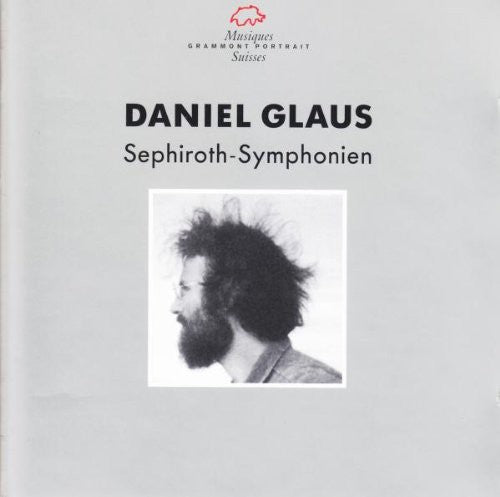 Glaus / Basel Sinfonietta - Sephiroth-Symphonien [CD]