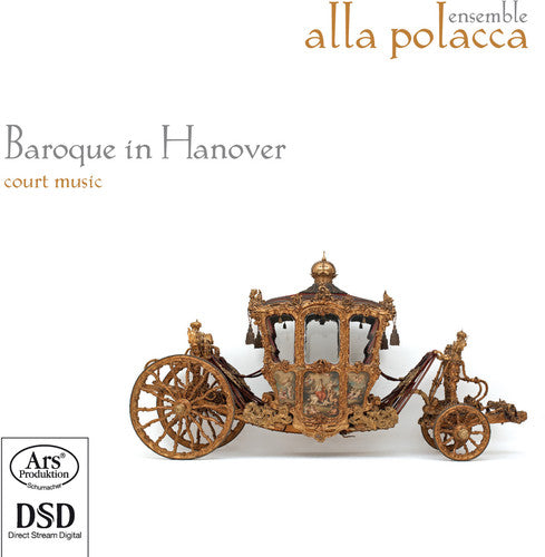 Alla Polacca Ensemble - Baroque in Hanover Music CD