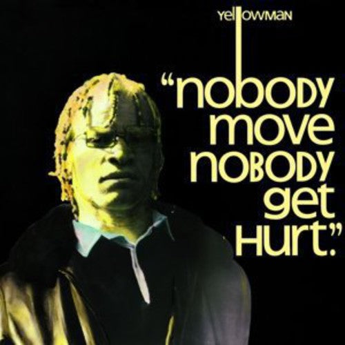 Yellowman - Nobody Move Nobody Get Hurt [LP] Vinyl Record
