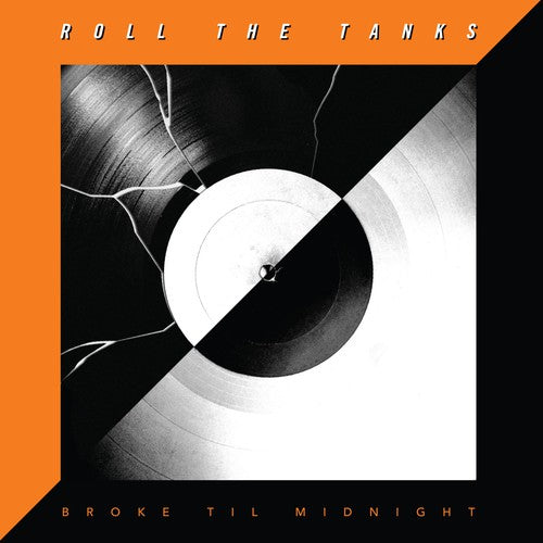 Roll The Tanks - Broke Til Midnight [CD]
