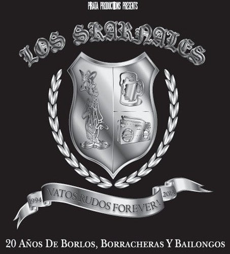 Los Skarnales - Vatos Rudos Forever (1994-2014) [2 CD]
