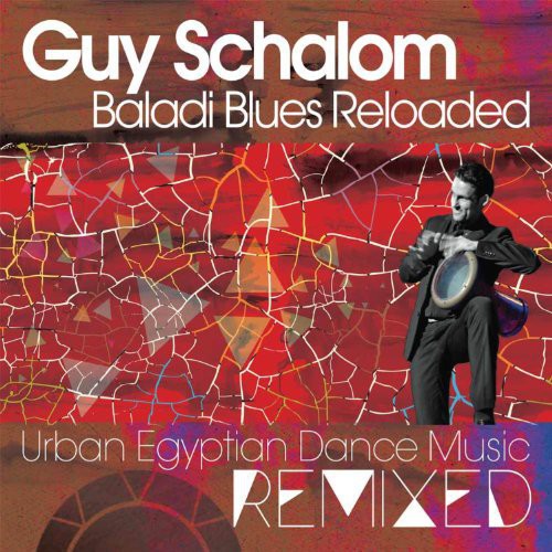Guy Schalom - Baladi Blues Reloaded Music CD
