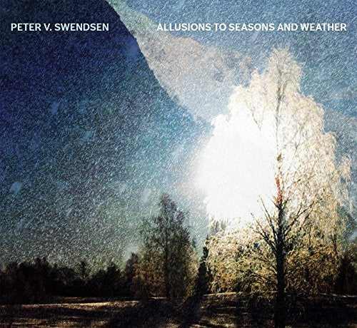 Swendsen - Allusions to Seasons & Weather [CD]