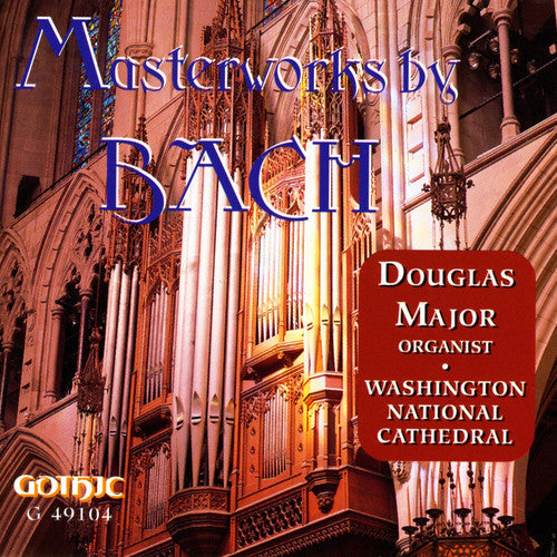 Douglas Major - Masterworks for Organ By Bach Music CD