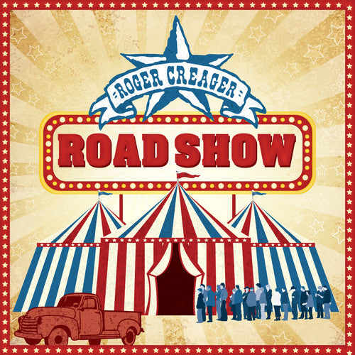 Roger Creager - Road Show [CD]