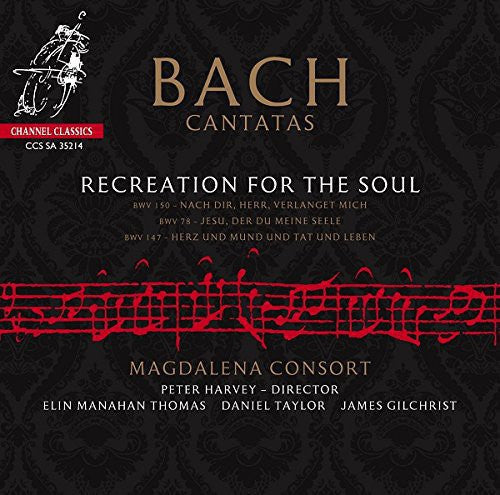 Bach / Thomas / Taylor / Gilchrist / Harvey - Recreation for the Soul [CD]
