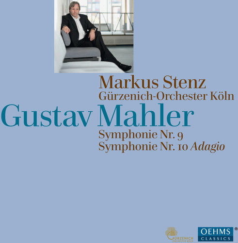 Mahler / Stenz / Guerzenich Orch - Syms 9 & 10 [2 CD]