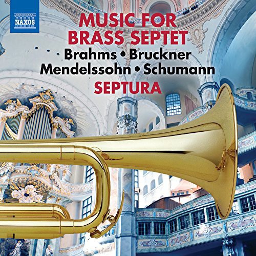 Mendlssohn / Schumann / Brahms / Bruickner - Works Arranged for Brass Septet [CD]