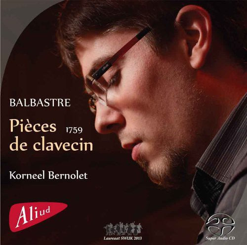 Korneel Bernolet - Pieces de Clavecin 1759 Music CD