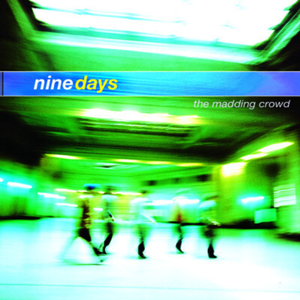 Nine Days - The Madding Crowd [CD]