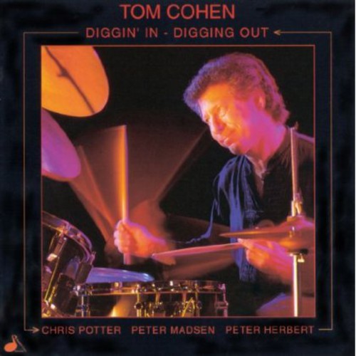 Tom Cohen - Diggin In, Digging Out [CD]