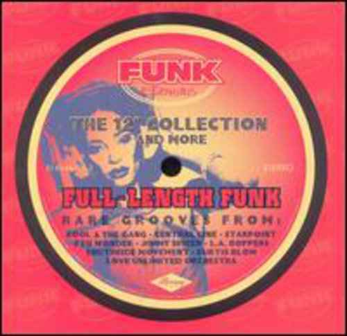 Full Length Funk: 12-Inch Collection & More / Various [CD]