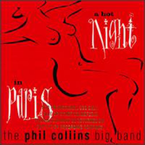 Phil Collins Big Band - A Hot Night In Paris [CD]