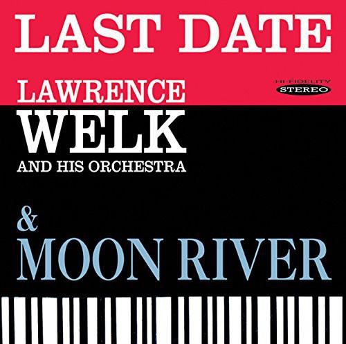 Lawrence Welk - Last Date & Moon River Music CD