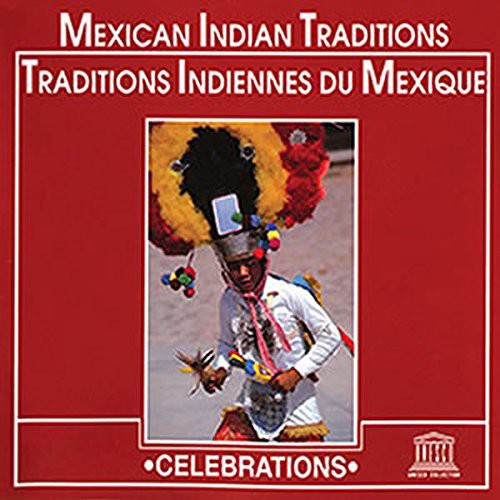 Mexican Indian Traditions / Various - Mexican Indian Traditions / Various [CD]