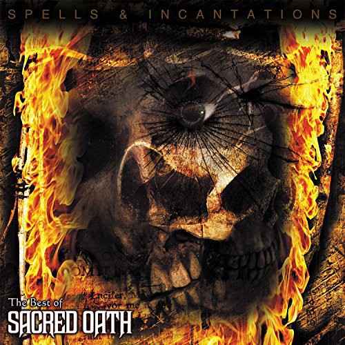 Spells & Incantations: The Best of Sacred Oath [LP]
