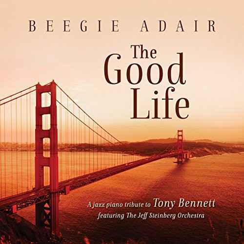 Good Life: A Jazz Piano Tribute to Tony Bennett [CD]