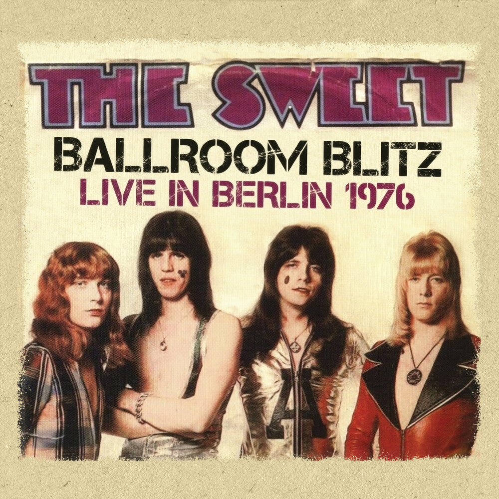 The Sweet - Ballroom Blitz: Live in Berlin 1976 [CD]