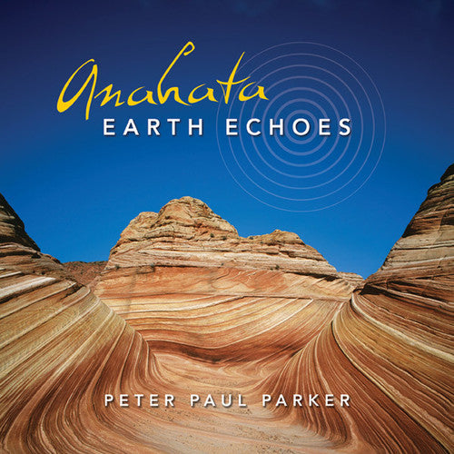 Peter Parker Paul - Anahata-Earth Echoes [CD]