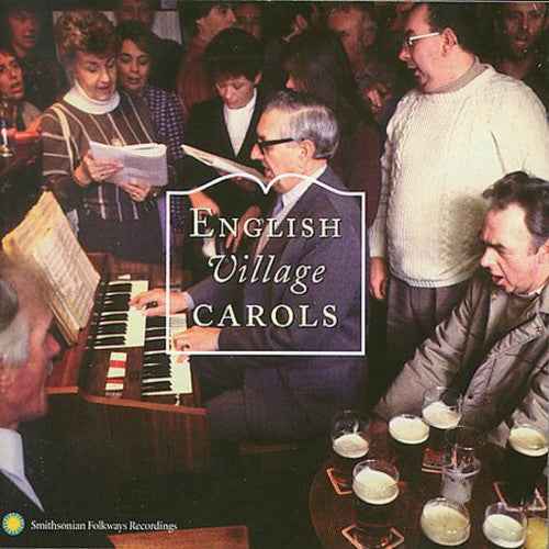 English Village Carols: Traditional Christmas Carolling [CD]