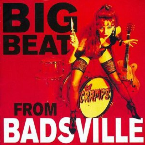 The Cramps - Big Beat from Badsville [CD]