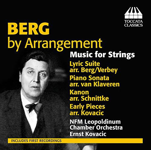 Berg / Kovacic - Berg By Arrangement-Music for Strings Music CD