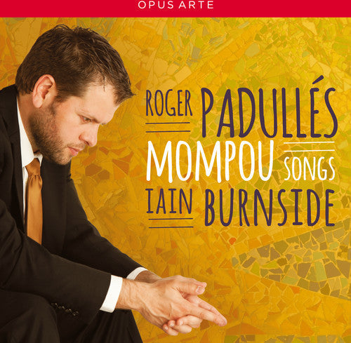 Mompou / Padulles / Burnside - Songs Music CD