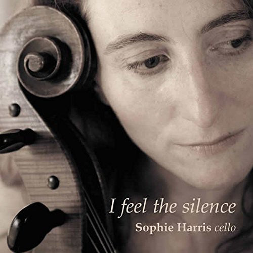Sophie Harris - I Feel the Silence [CD]