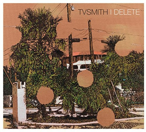 Tv Smith - I Delete [Digipak]