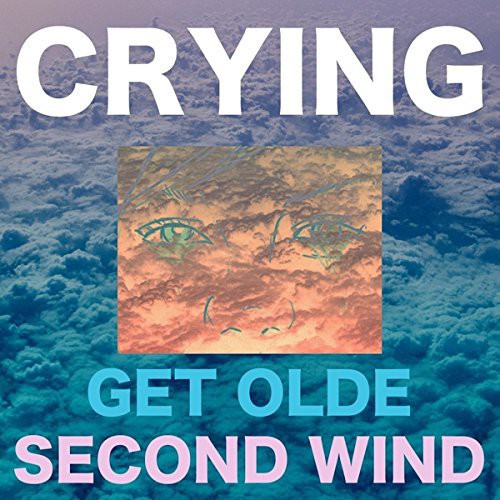 Crying - Get Olde / Second Wind [CD]