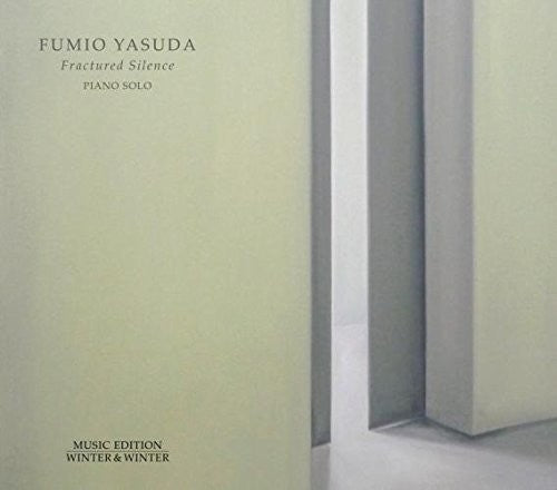 Fumio Yasuda - Fractured Silence [Digipak]
