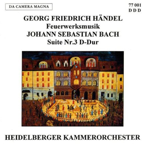 Handel / Bach - Fireworks Music Suite 3 BWV [CD]