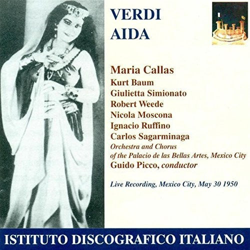 Maria Callas - Verdi, G.: Aida [Opera] (1950)
