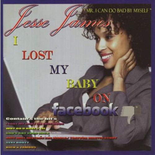 Jesse James - Lost My Baby on Facebook [CD]