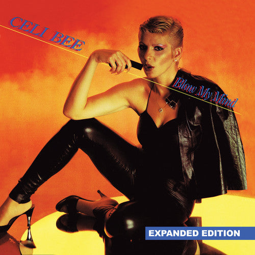 Celi Bee - Blow My Mind (Expanded Edition) [Digitally Remastered]