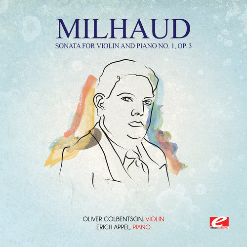 Oliver Colbentson - Milhaud: Sonata for Violin & Piano No 1 Op 3 [CD]