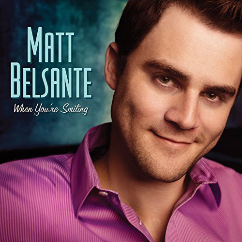 Matt Belsante - When You're Smiling [CD]
