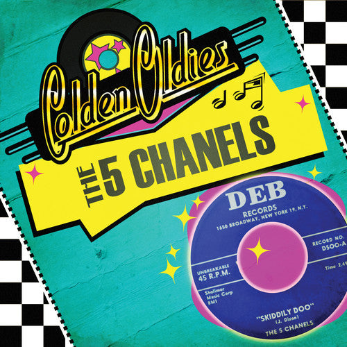 The 5 Chanels - Golden Oldies [CD]