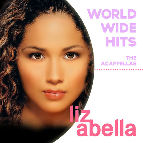 Liz Abella - Worldwide Hits: Acappellas [CD]