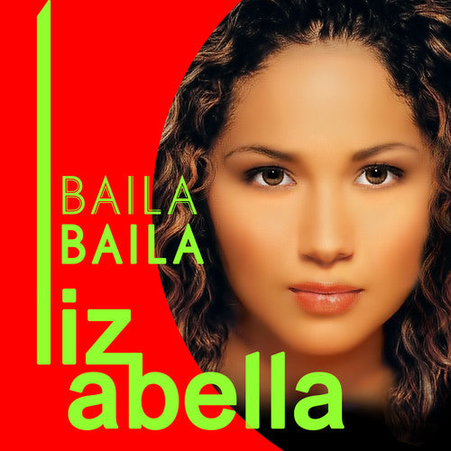 Liz Abella - Baila Baila [CD]