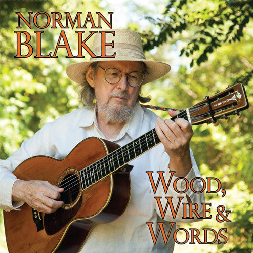 Norman Blake - Wood Wire & Words [CD]