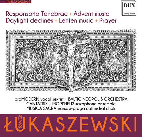Lukaszewski / Baltic Neopolis Orch - Musica Sacra 5 Music CD