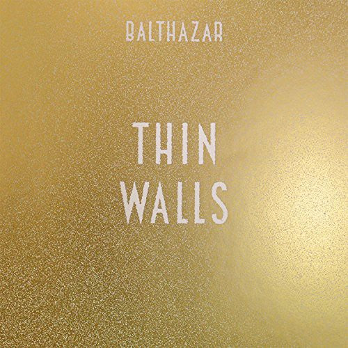Balthazar - Thin Walls Music CD