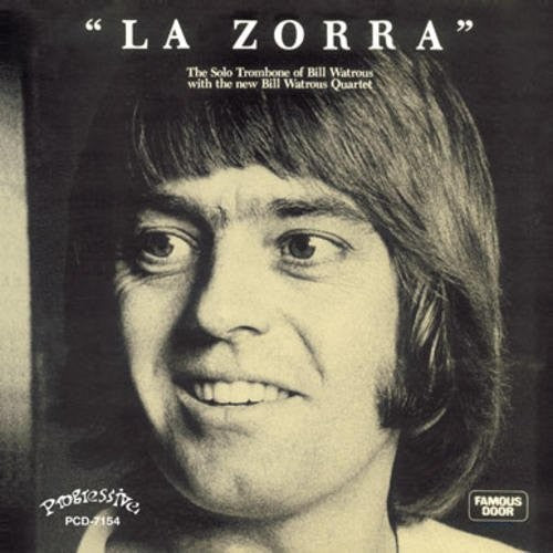 Bill Watrous - La Zorra [CD]