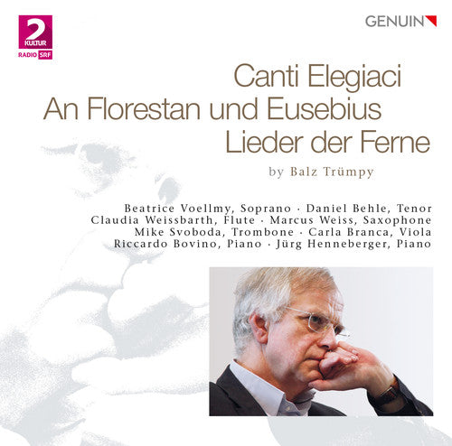 Trumpy / Behle / Voellmy / Branca / Svoboda - Canti Elegiaci - An Florestan Und Eusebius [CD]
