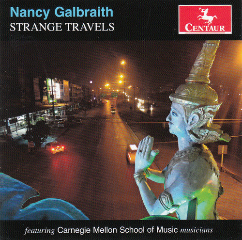 Galbraith / Carnegie Mellon Baroque Ensemble - Strange Travels [CD]