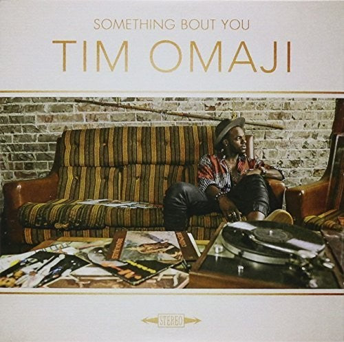 Tim Omaji - Something Bout You [CD]