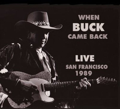 Buck Owens - When Buck Came Back Live San Francisco 1989 [2 CD]