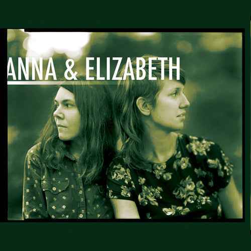 Anna & Elizabeth [CD]