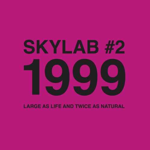 Skylab #2 1999 (Large As Life and Twice As Natural) [CD]